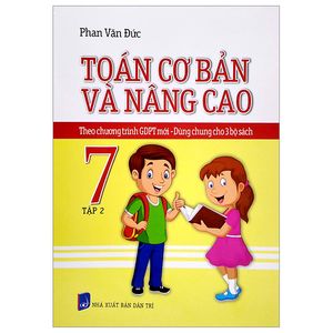 toán cơ bản và nâng cao 7 - tập 2 (theo chương trình gdpt mới - dùng chung cho 3 bộ sách)