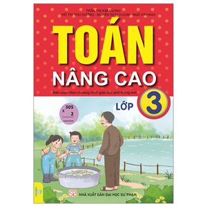 toán nâng cao lớp 3 (biên soạn theo chương trình giáo dục phổ thông mới)