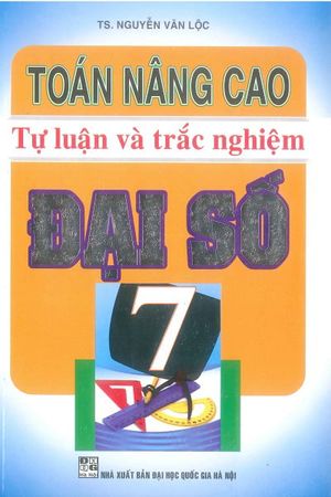 toán nâng cao tự luận và trắc nghiệm - đại số 7