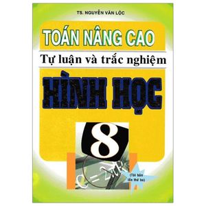 toán nâng cao tự luận và trắc nghiệm hình học 8