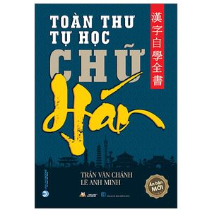 toàn thư tự học chữ hán (tái bản)