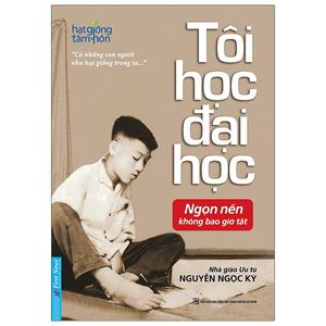 tôi học đại học - nguyễn ngọc ký (tái bản)