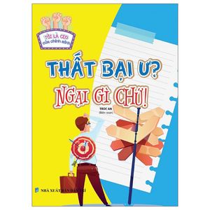 tôi là ceo của chính mình - thất bại ư? ngại gì chứ!