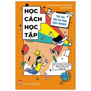 tôi tin tôi có thể làm được: học cách học tập (tái bản 2020)