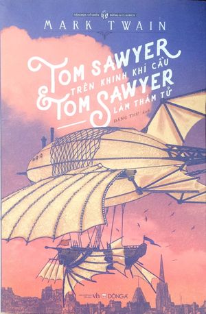 tom sawyer trên khinh khí cầu & tom sawyer làm thám tử