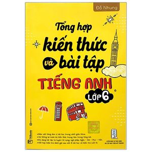 tổng hợp kiến thức và bài tập tiếng anh 6 (2020)