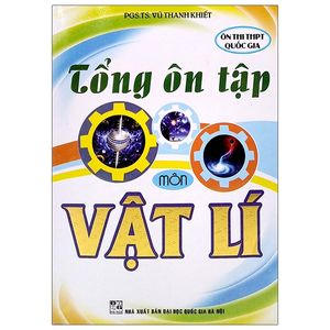 tổng ôn tập môn vật lí