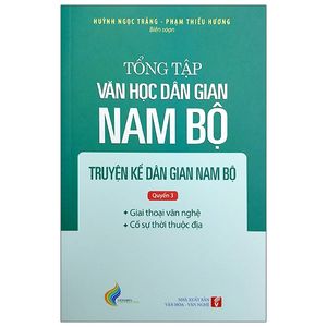 tổng tập văn học dân gian nam bộ - tập 3