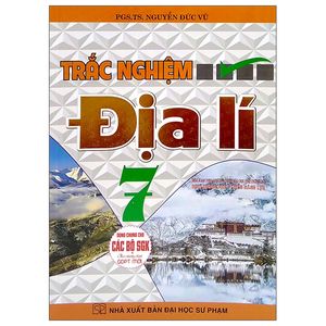 trắc nghiệm địa lí lớp 7 (dùng chung cho các bộ sgk hiện hành)