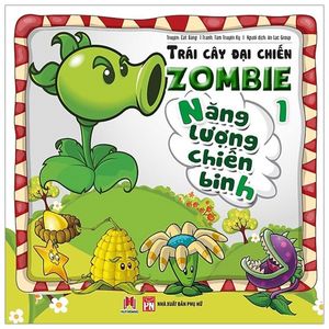 trái cây đại chiến zombie 1 - năng lượng chiến binh (tái bản)