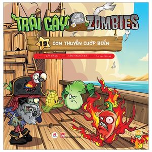 trái cây đại chiến zombie 19 - con thuyền cướp biển (tái bản 2019)