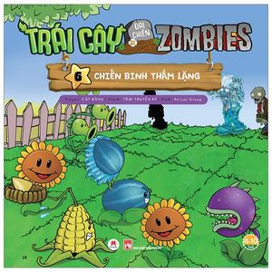 trái cây đại chiến zombie 6 - chiến binh thầm lặng (tái bản 2019)