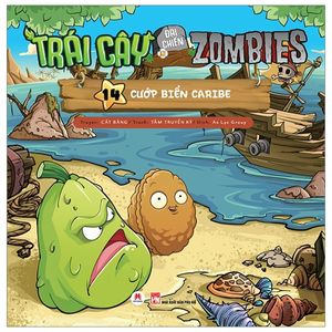 trái cây đại chiến zombites 14 - cướp biển caribe (tái bản 2019)