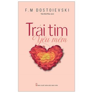 trái tim yếu mềm