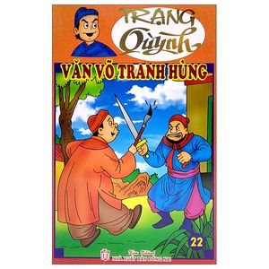 trạng quỷnh - tập 22: văn võ tranh hùng