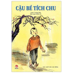 tranh truyện dân gian việt nam: cậu bé tích chu (tái bản 2019)