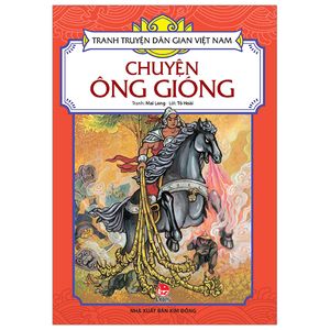 tranh truyện dân gian việt nam: chuyện ông gióng (tái bản 2023)