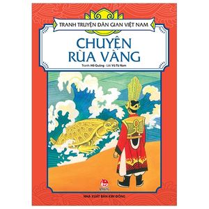 tranh truyện dân gian việt nam: chuyện rùa vàng (tái bản 2019)