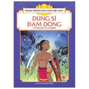 tranh truyện dân gian việt nam: dũng sĩ đam dông (tái bản 2019)