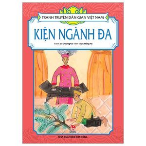 tranh truyện dân gian việt nam: kiện ngành đa (tái bản 2023)