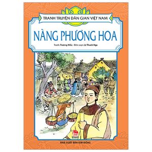 tranh truyện dân gian việt nam: nàng phương hoa (tái bản 2023)