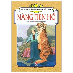 tranh truyện dân gian việt nam: nàng tiên hổ (tái bản 2019)