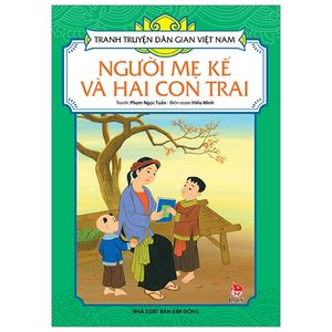 tranh truyện dân gian việt nam: người mẹ kế và hai con trai (tái bản 2019)