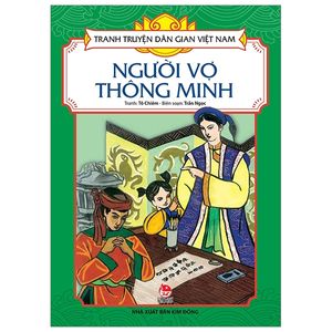 tranh truyện dân gian việt nam: người vợ thông minh (tái bản 2019)