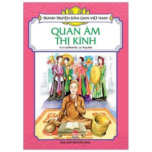 tranh truyện dân gian việt nam: quan âm thị kính (tái bản 2019)