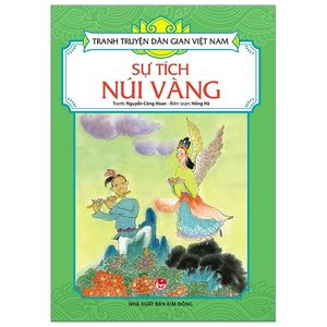 tranh truyện dân gian việt nam: sự tích núi vàng (tái bản 2019)