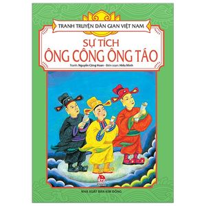 tranh truyện dân gian việt nam: sự tích ông công ông táo (tái bản 2019)