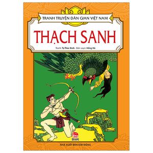 tranh truyện dân gian việt nam: thạch sanh (tái bản 2023)