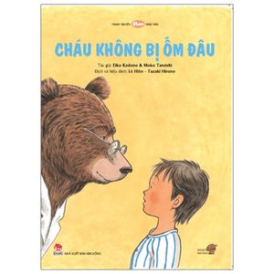 tranh truyện ehon nhật bản - cháu không bị ốm đâu (từ 2 - 6 tuổi)