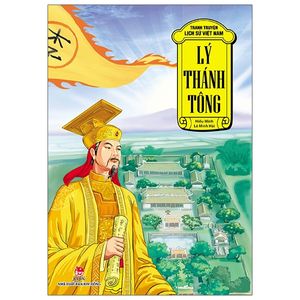 tranh truyện lịch sử việt nam: lý thánh tông