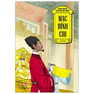 tranh truyện lịch sử việt nam: mạc đĩnh chi