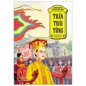 tranh truyện lịch sử việt nam: trần thái tông