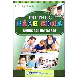 tri thức bách khoa - những câu hỏi tại sao