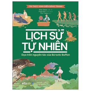 tri thức kinh điển bằng tranh - lịch sử tự nhiên