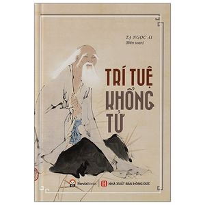 trí tuệ khổng tử  (tái bản 2021)