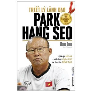 triết lý lãnh đạo park hang seo