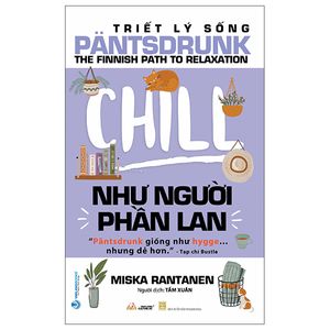 triết lý sống pantsdrunk - chill như người phần lan