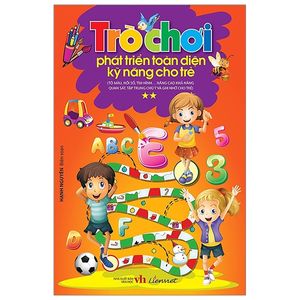 trò chơi phát triển toàn diện kỹ năng cho trẻ - tập 2