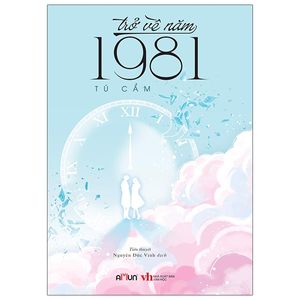 trở về năm 1981 (tái bản 2021)