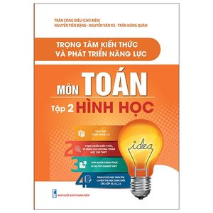 trọng tâm kiến thức và phát triển năng lực môn toán - tập 2: hình học