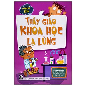 trường học kì lạ - thầy giáo khoa học lạ lùng