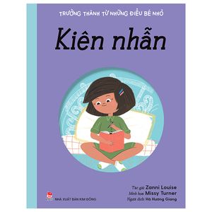 trưởng thành từ những điều bé nhỏ - kiên nhẫn