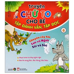 truyện chữ to cho bé tập đánh vần tập đọc 6