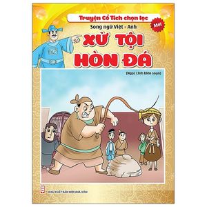 truyện cổ tích chọn lọc song ngữ việt anh - xử tội hòn đá