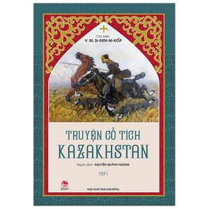 truyện cổ tích kazakhstan - tập 1