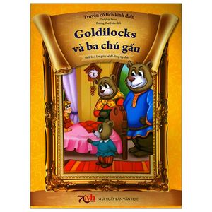 truyện cổ tích kinh điển - goldilocks và ba chú gấu